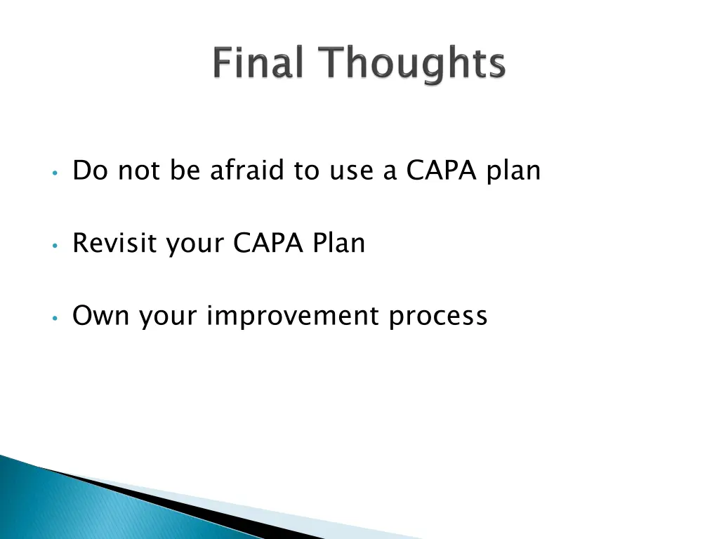 do not be afraid to use a capa plan