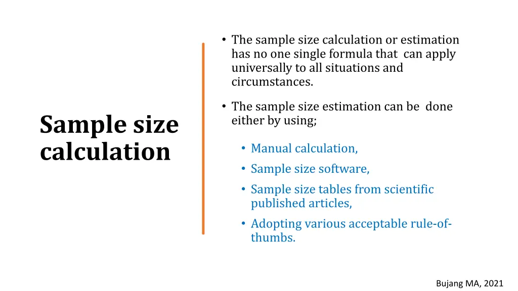 the sample size calculation or estimation