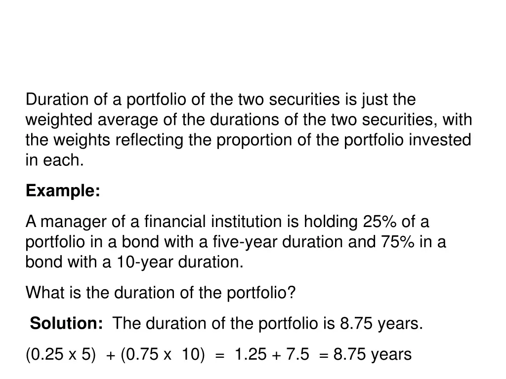 duration of a portfolio of the two securities