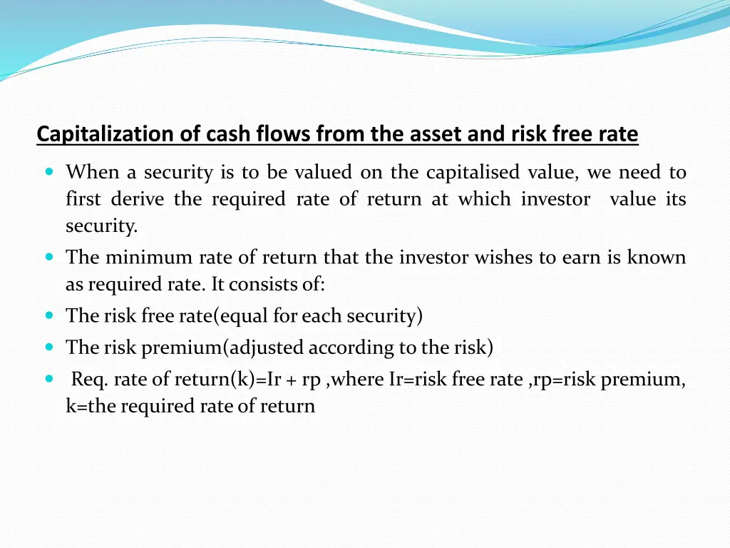 capitalization of cash flows from the asset