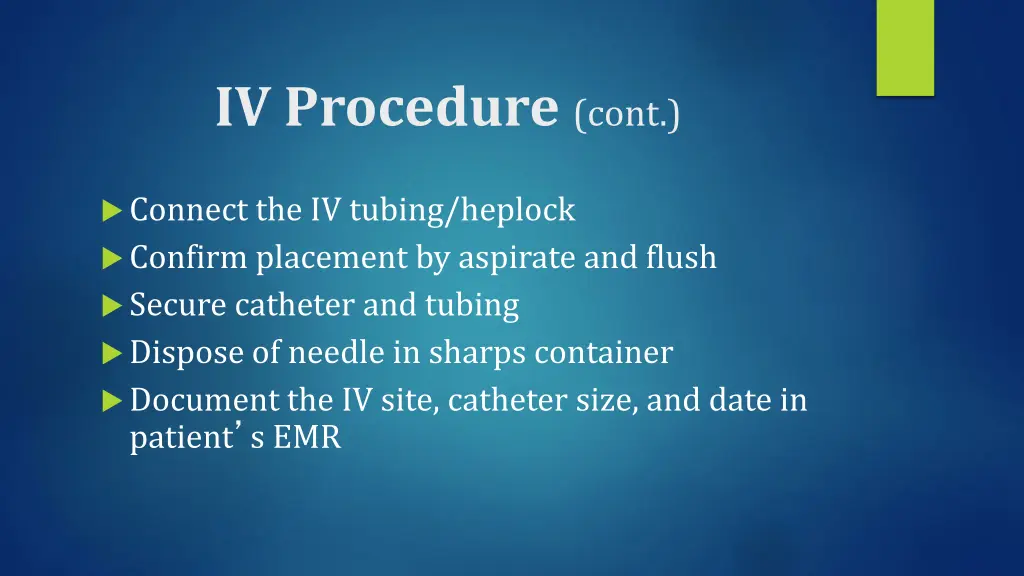 iv procedure cont 1