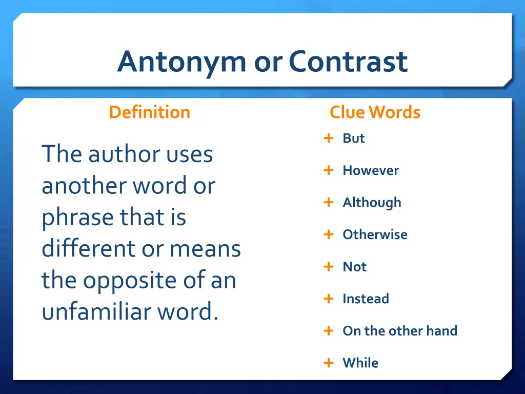 antonym or contrast