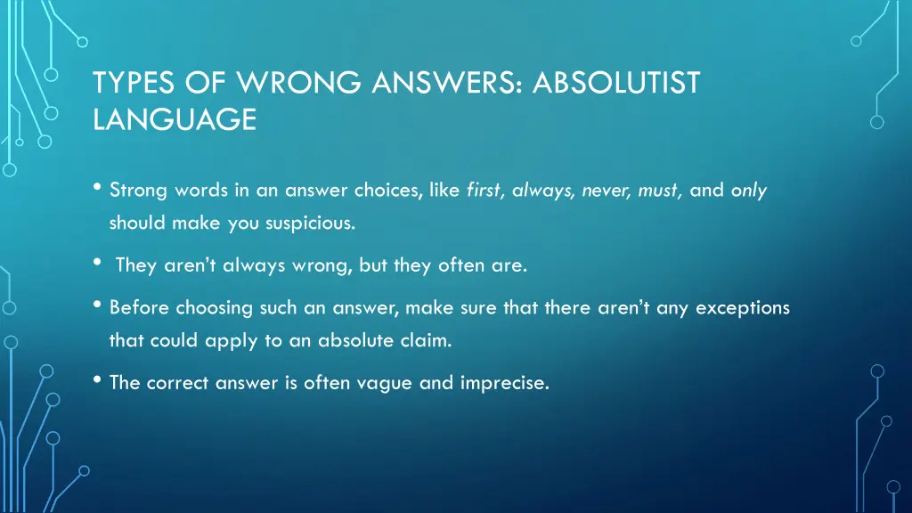 types of wrong answers absolutist language