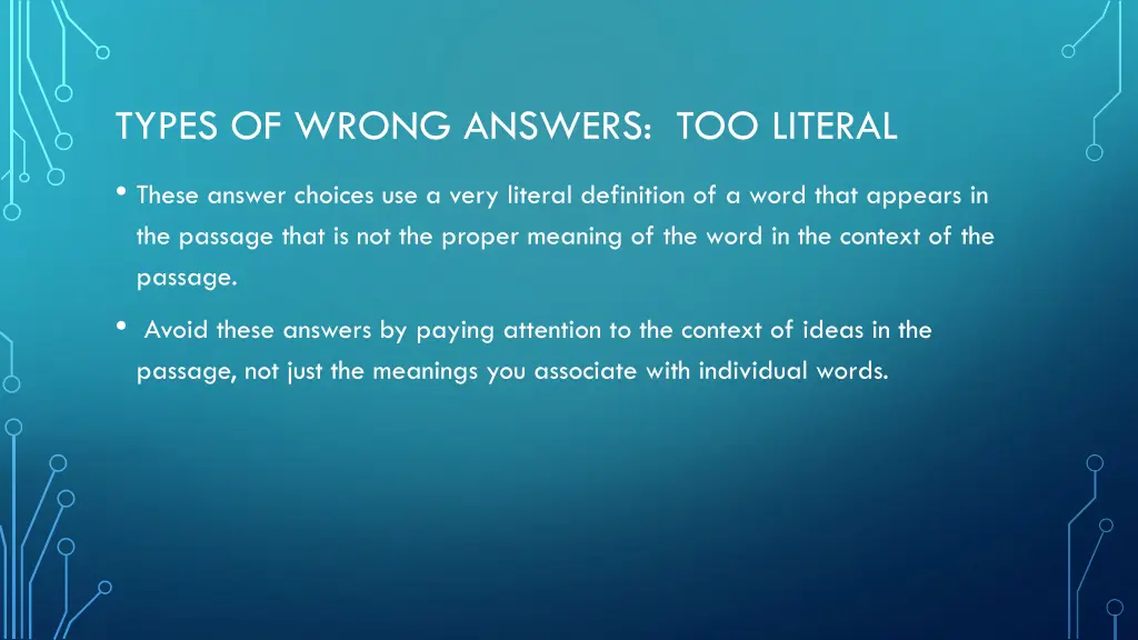 types of wrong answers too literal