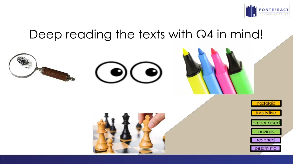 deep reading the texts with q4 in mind