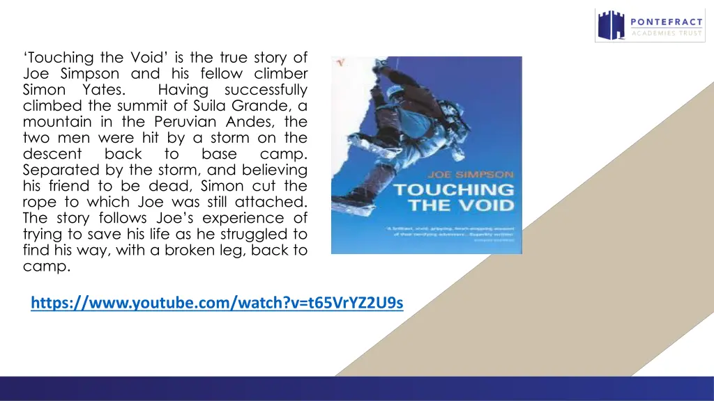 touching the void is the true story