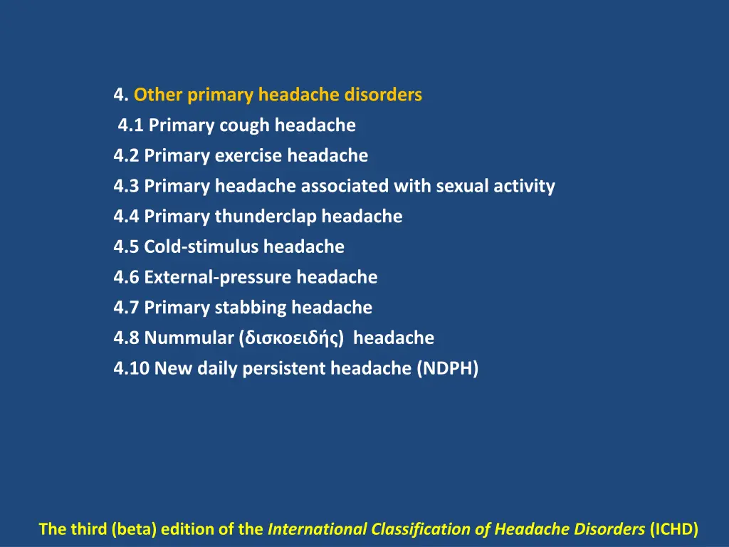 4 other primary headache disorders 4 1 primary