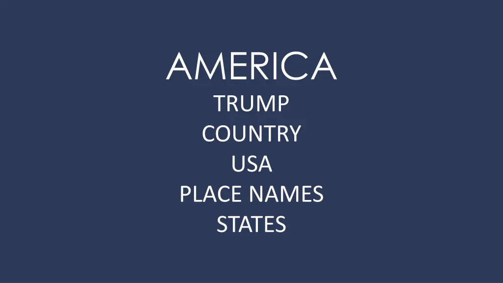 america trump country usa place names states