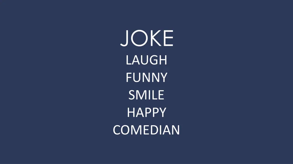 joke laugh funny smile happy comedian