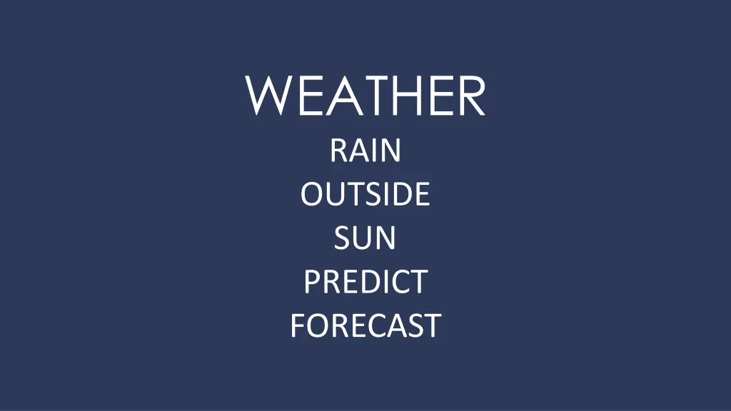 weather rain outside sun predict forecast