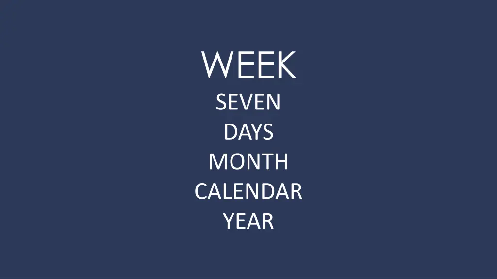 week seven days month calendar year