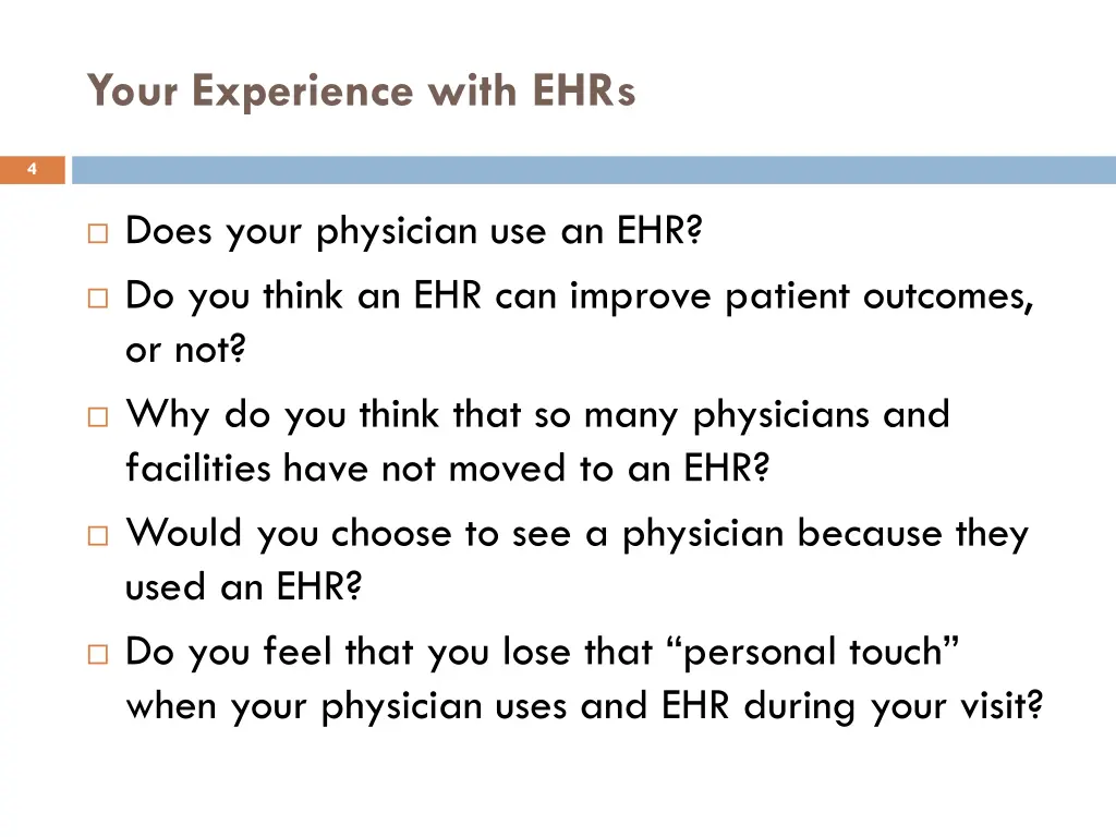 your experience with ehrs