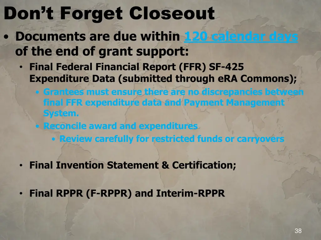 don t forget closeout documents are due within