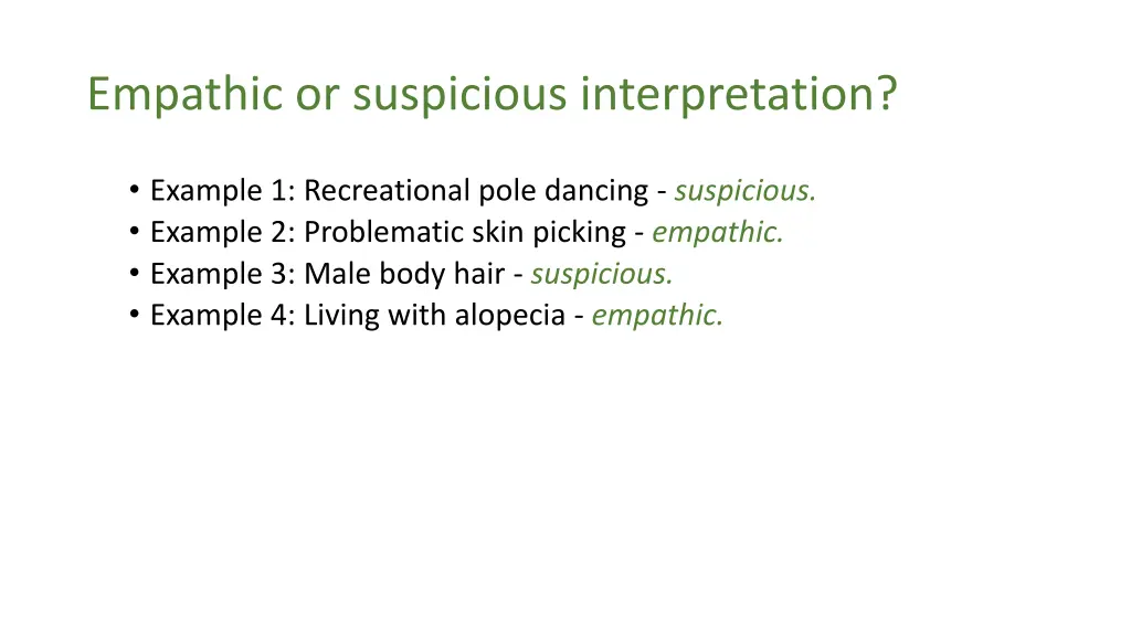 empathic or suspicious interpretation