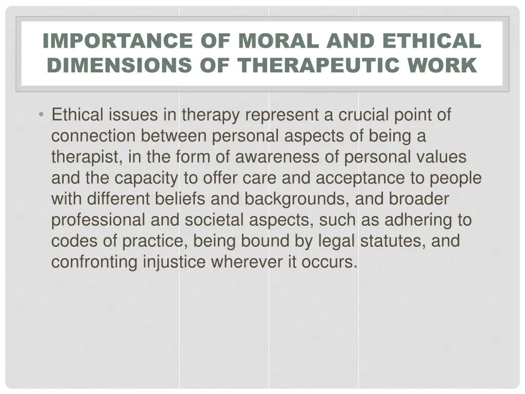 importance of moral and ethical dimensions