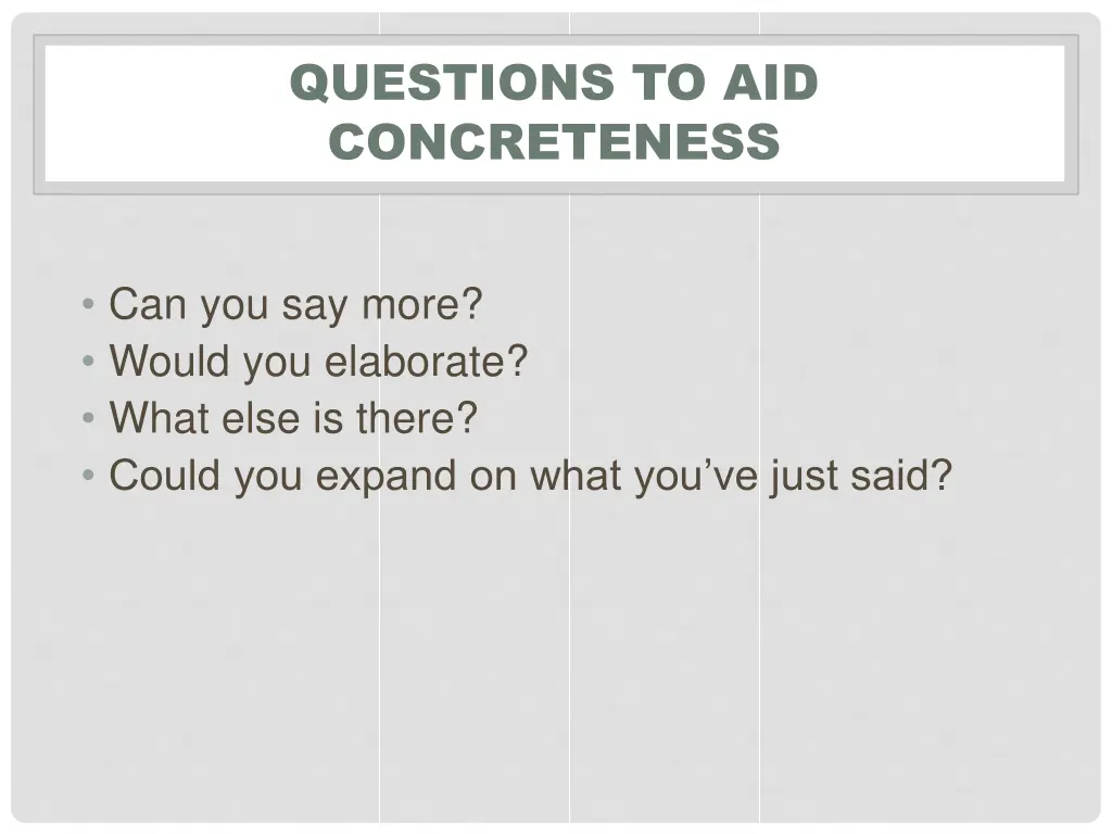 questions to aid concreteness