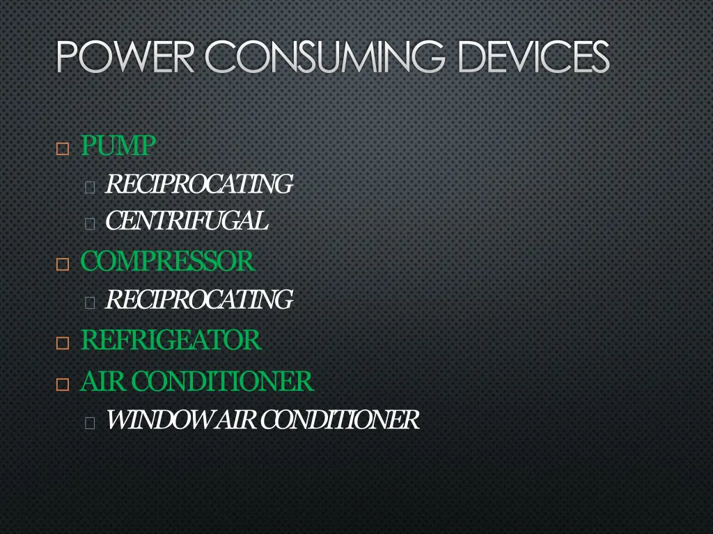 power consumingdevices