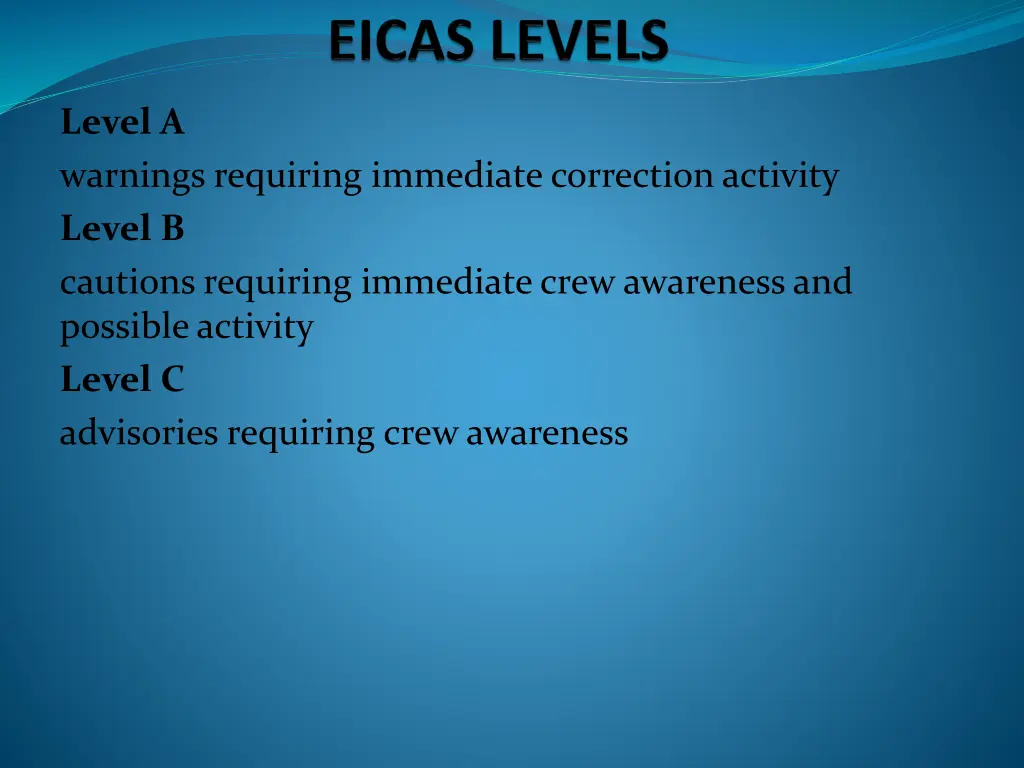 level a warnings requiring immediate correction