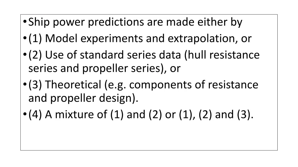 ship power predictions are made either by 1 model