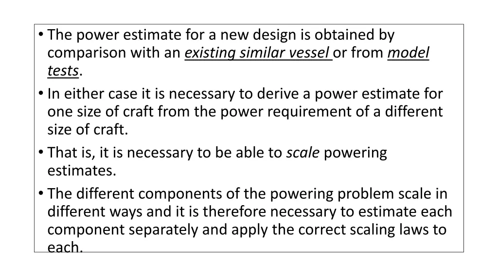 the power estimate for a new design is obtained