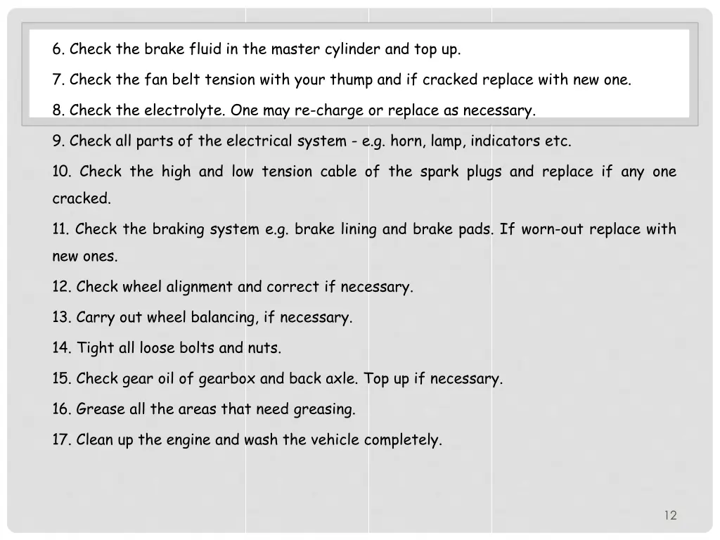 6 check the brake fluid in the master cylinder