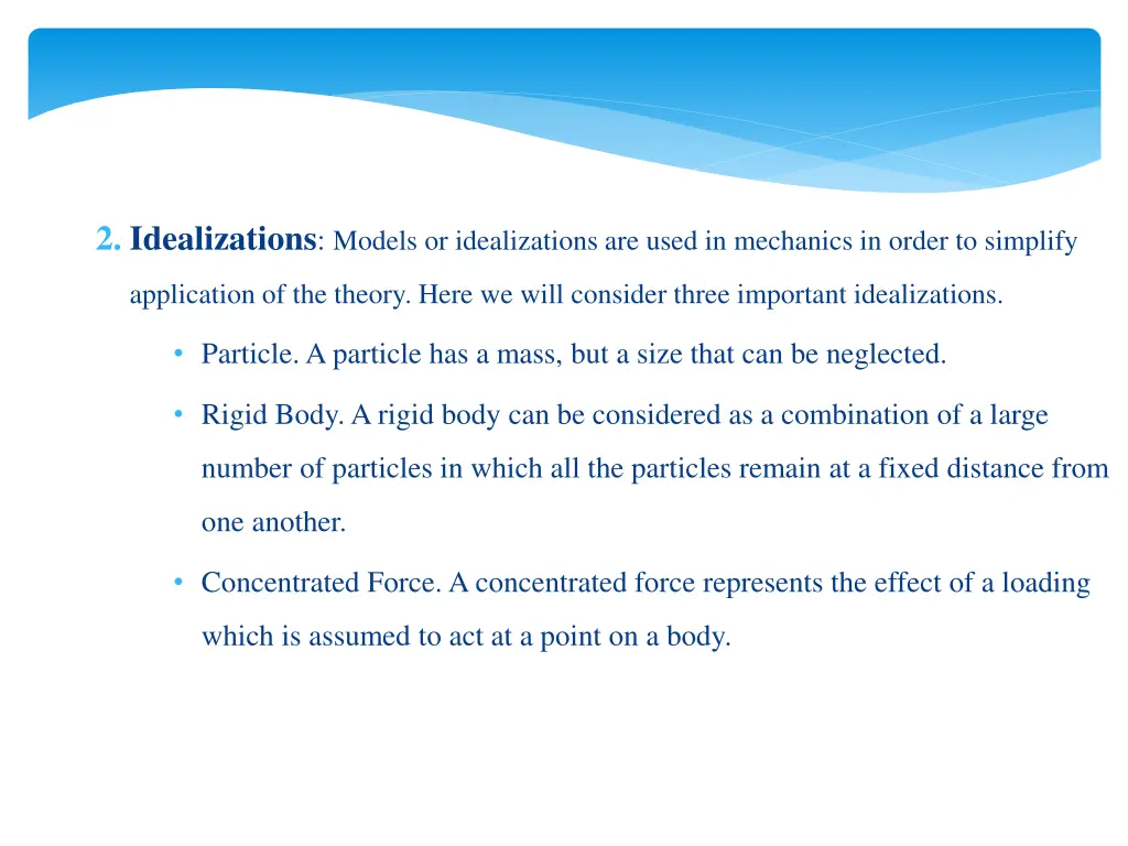 2 idealizations models or idealizations are used