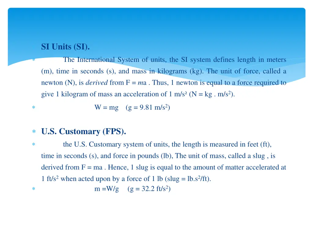 si units si m time in seconds s and mass