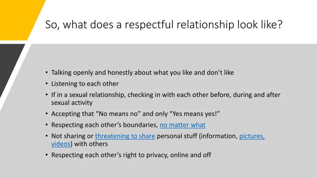 so what does a respectful relationship look like