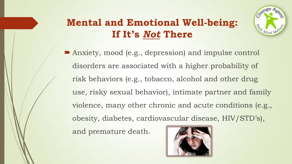 mental and emotional well being if it s not there