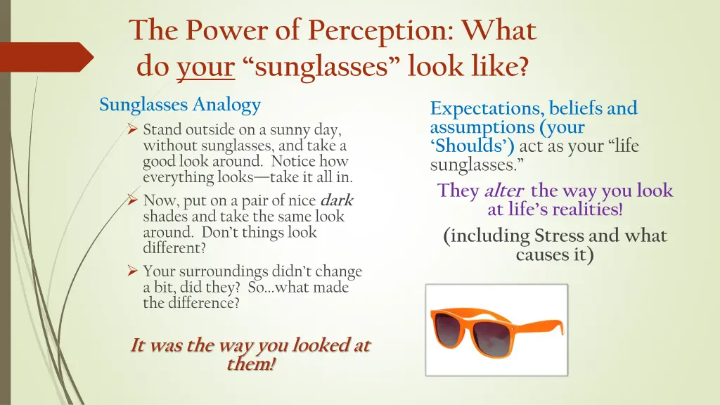 the power of perception what do your sunglasses