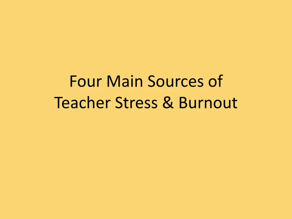 four main sources of teacher stress burnout