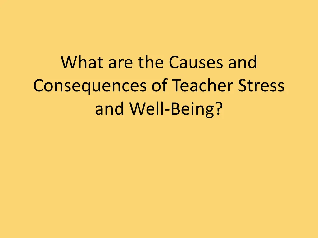 what are the causes and consequences of teacher