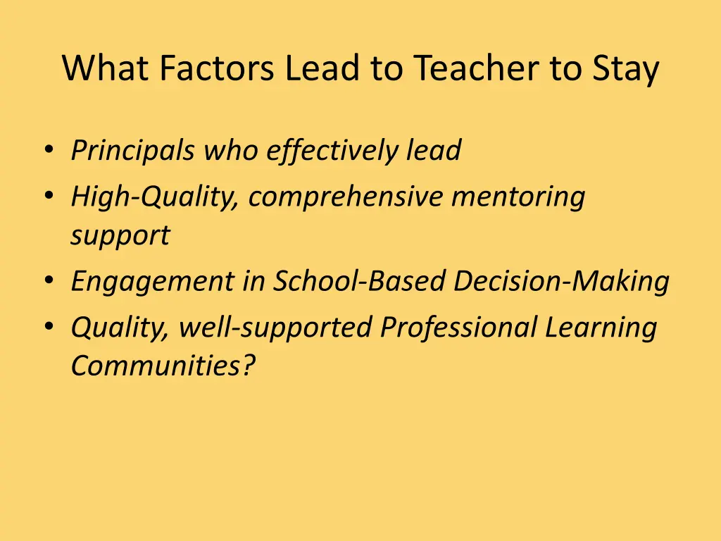 what factors lead to teacher to stay