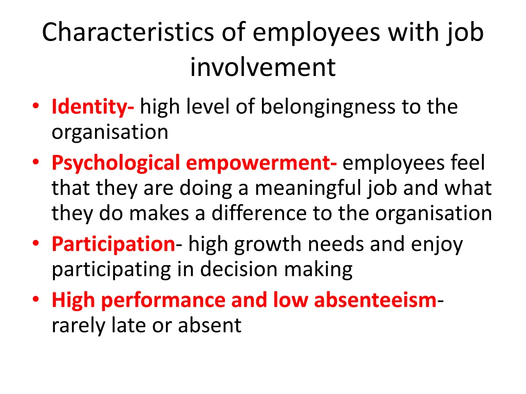 characteristics of employees with job involvement