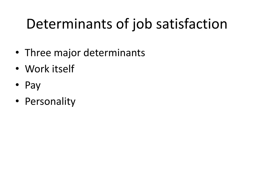 determinants of job satisfaction