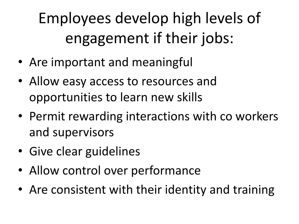 employees develop high levels of engagement