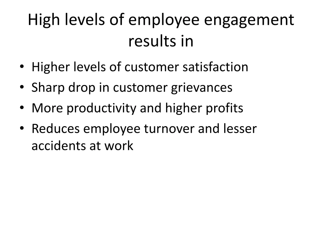 high levels of employee engagement results in