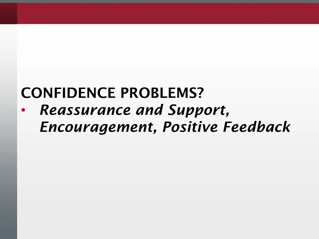 confidence problems reassurance and support