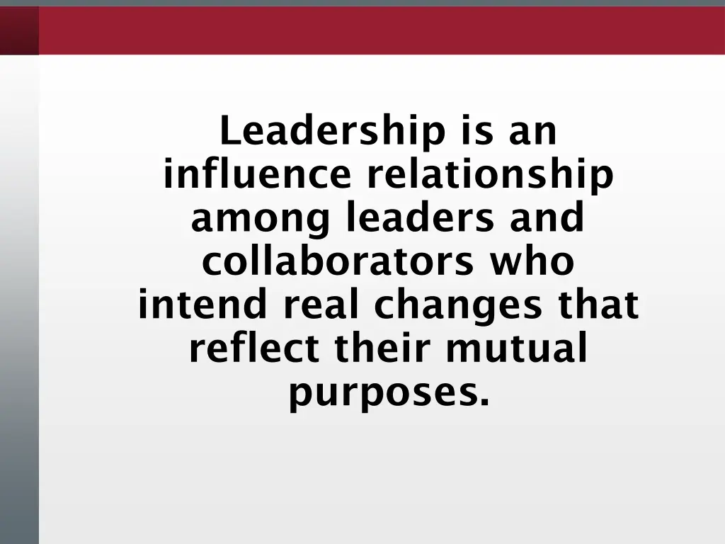 leadership is an influence relationship among