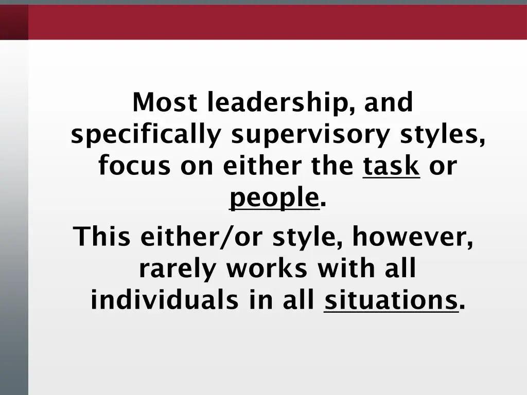 most leadership and specifically supervisory