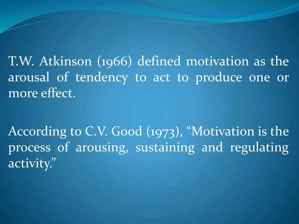 t w atkinson 1966 defined motivation