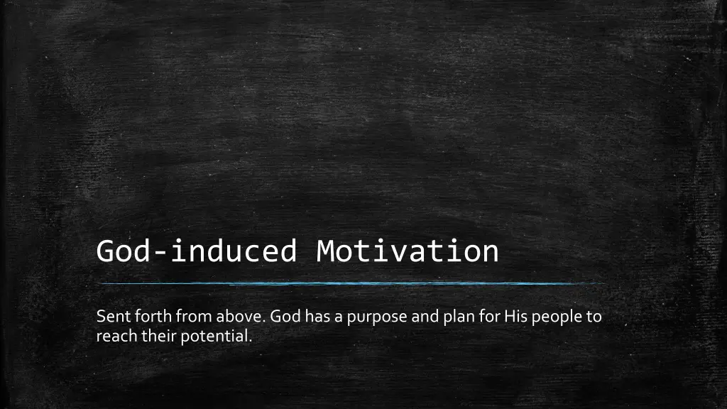 god induced motivation