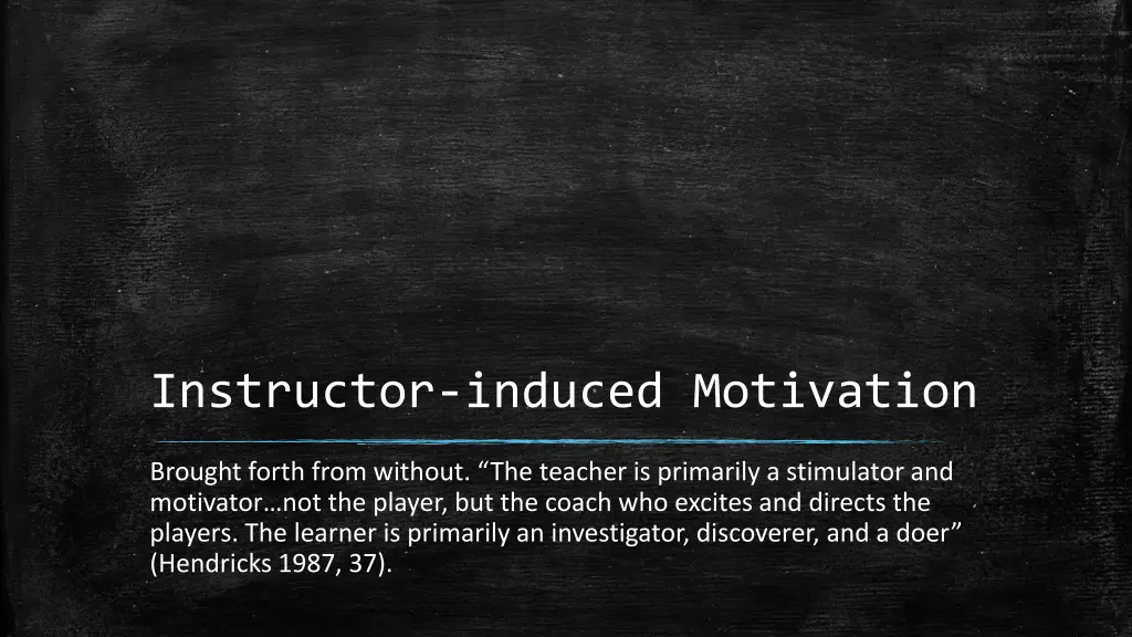 instructor induced motivation