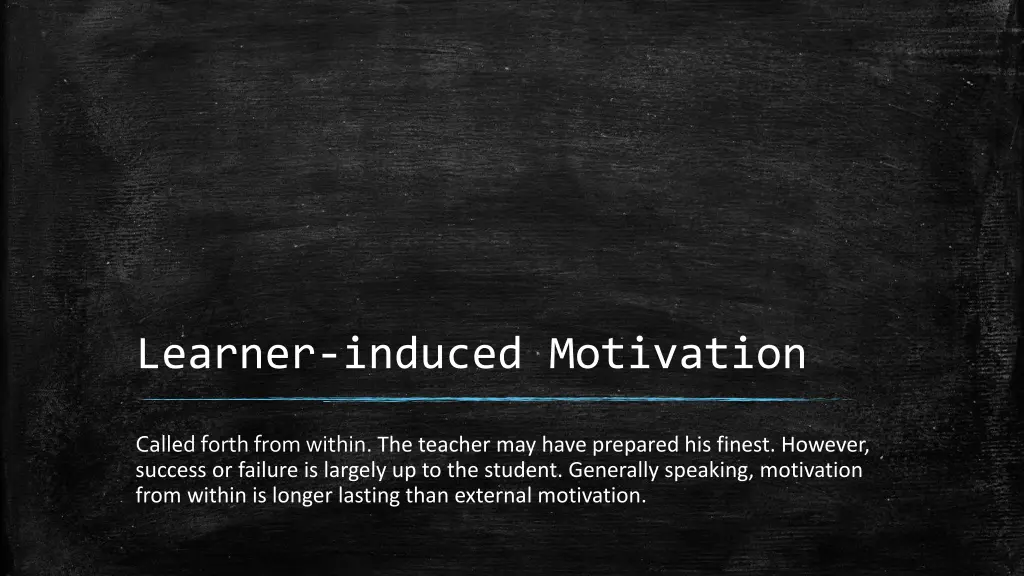 learner induced motivation