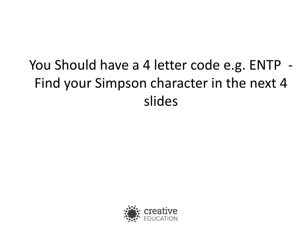 you should have a 4 letter code e g entp find