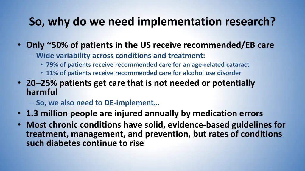 so why do we need implementation research 1