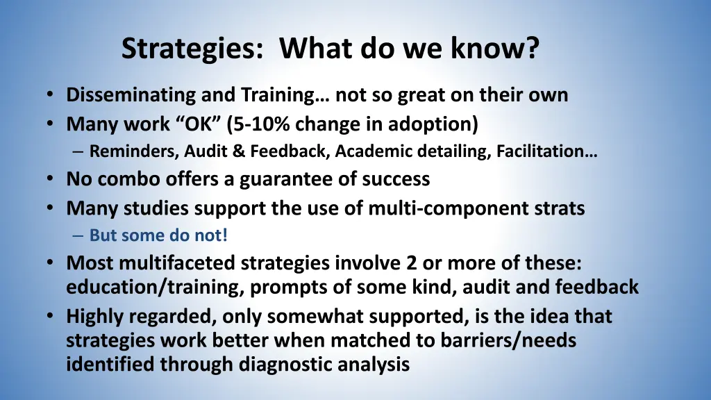 strategies what do we know