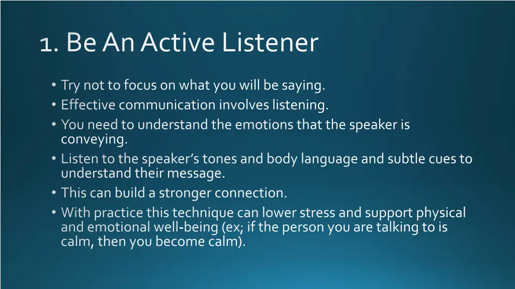 1 be an active listener