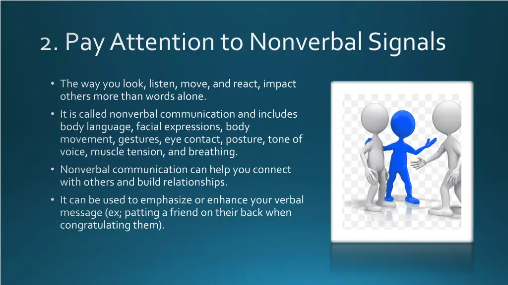 2 pay attention to nonverbal signals