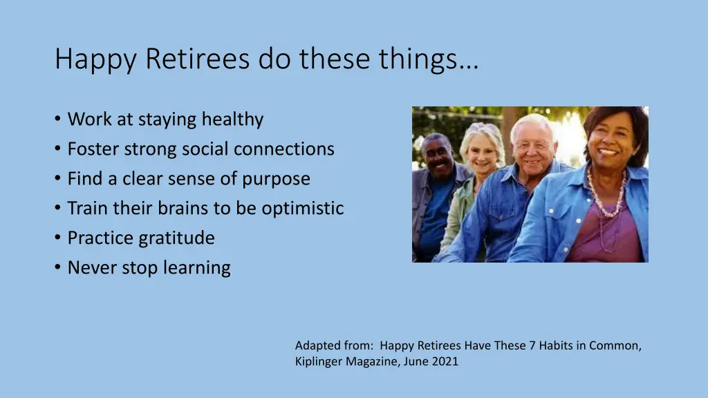 happy retirees do these things